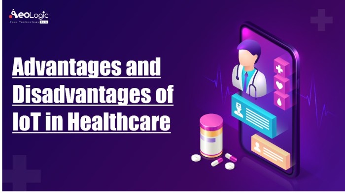 Advantages and Disadvantages of IoT in Healthcare