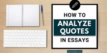 How to analyze quotes in essays: A step-by-step guide - SchoolHabits